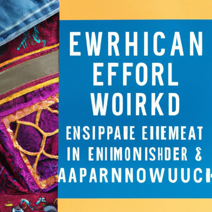 Ethical Fashion: Empowering Workers and Supporting Fair Wages